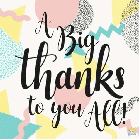 A Big Thanks to you all Thanks For Wishes, Thank You Quotes For Birthday, Thank You Messages Gratitude, Thanks For Birthday Wishes, Thank You For Birthday Wishes, Thank You Pictures, Thank You Wishes, Birthday Thanks, Birthday Wishes Messages