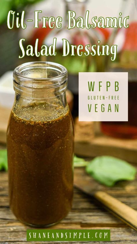 OIL-FREE Vegan Balsamic Salad Dressing is EASY, delicious, and will become a family favorite. This recipe is nut-free, oil-free, whole foods plant-based, and gluten-free. #vegan #oilfree #dressing Vegan Salad Dressings, Wfpb Sauces, Plant Based Salad Dressing, Wfpb Meals, Plant Based Dressing, Pritikin Diet, Mcdougall Diet, Starch Solution Recipes, Vegan Salad Dressing Recipes