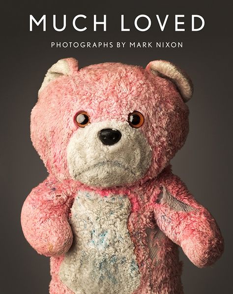 much loved teddy bears and stuffed animals mark nixon (6)... Adorable pictures of well loved animals :) Old Teddy Bears, A Teddy Bear, Better Love, Nixon, Kitsch, Stuffed Animals, A Book, Photo Book, Teddy Bear