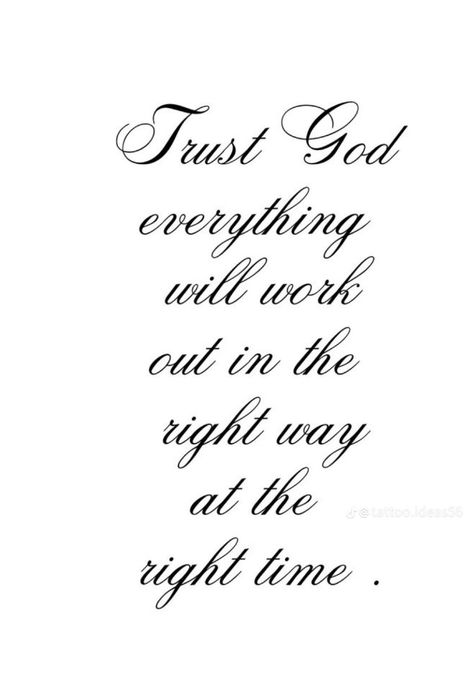 Trust God Tattoo Ideas, Trust God Tattoo, God Quotes Tattoos, Arm Tattoos Black, Believe Tattoos, Trust God Quotes, Heaven Tattoos, Gods Plan Quotes, Tattoos Black