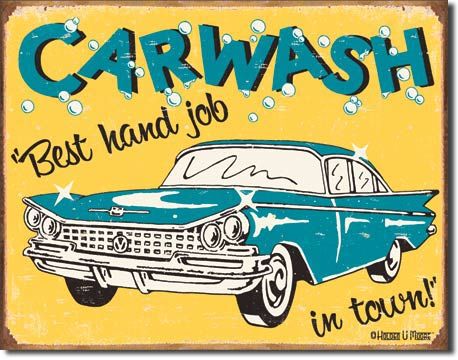 Car Wash Sign, Job Humor, Retro Tin Signs, Comfort Bike, Retro Sign, Vintage Tin Signs, Garage Design, Vintage Metal Signs, Car Humor