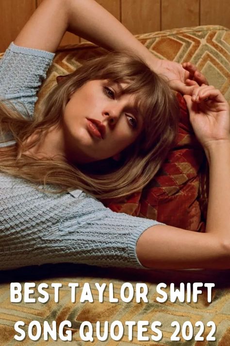 Best Taylor Swift Song Quotes 2023 - Darling Quote Taylor Swift Famous Quotes, Mother Daughter Taylor Swift Lyrics, Famous Taylor Swift Lyrics, Best Taylor Swift Lyrics Quotes, Quotes By Taylor Swift, Famous Song Quotes, Taylor Swift Song Quotes, Taylor Swift Quotes And Lyrics, Taylor Swift Our Song