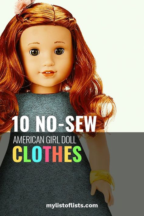 10 No Sew American Girl Doll Clothes - My List of Lists Diy American Girl Doll Clothes, American Girl Clothes Patterns, List Of Lists, American Girl Diy, Baby Doll Clothes Patterns, American Girl Doll Diy, American Girl Dress, American Girl Doll Crafts, American Girl Doll Accessories