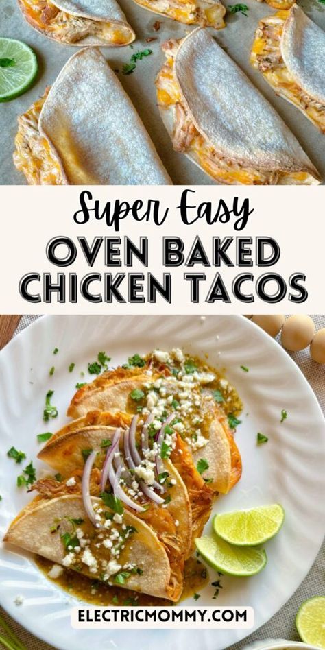 Oven Baked Chicken Tacos, Chicken Tacos Recipe Easy, Oven Baked Tacos, Baked Tacos, Chicken Soft Tacos, Honey Chipotle Chicken, Easy Oven Baked Chicken, Fried Tacos, Chicken Tacos Easy