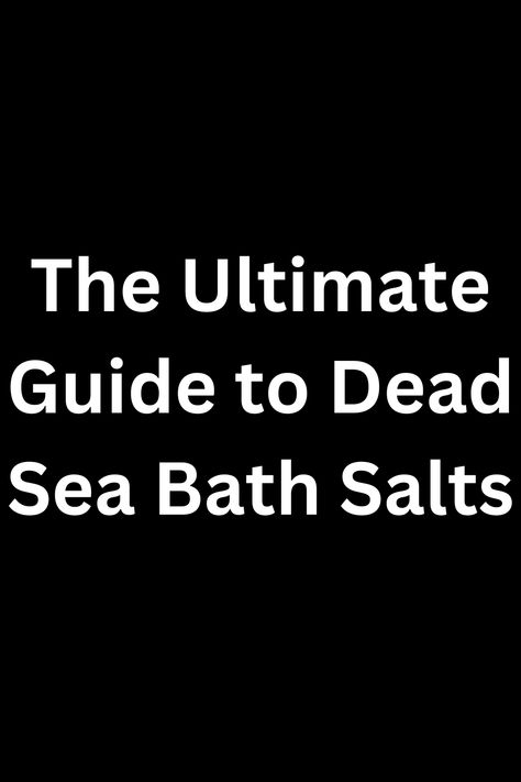 The Ultimate Guide to Dead Sea Bath Salts Learn all there is to know about the legendary Dead Sea bath salts - their rich history, numerous benefits, and how to incorporate them into your bathing routine for a luxurious and therapeutic experience. Bathing Routine, Diy Remedies, Acne Solutions, Body And Mind, Dead Sea, Bath Salts, Skincare Routine, Beauty Skin, Skin Care Tips