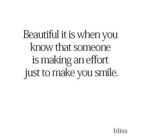 Appreciate Someones Effort Quotes, He Makes You Smile Quotes, Poems To Make You Smile, When Someone Makes You Happy, People Who Make You Smile, When That One Person Makes You Smile, Just To See You Smile Quotes, Someone Makes You Smile Quotes, Thank You For Making Me Laugh