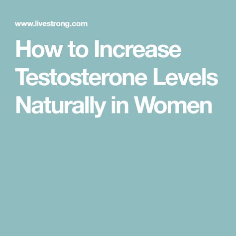 How to Increase Testosterone Levels Naturally in Women Increase Progesterone Naturally, Increase Progesterone, Testosterone Boosting Foods, Increase Testosterone Levels, Boost Testosterone, Polycystic Ovarian Syndrome, Increase Testosterone, Testosterone Booster, Testosterone Levels