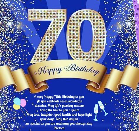 Happy 70th Birthday Wishes Female Friend, Happy 70th Birthday Wishes Man, Happy 70th Birthday Wishes, Birthday Wishes Man, 70th Birthday Wishes, Birthday Msgs, Happy 70th Birthday, Birthday Prayer, Hope Light