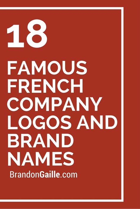 18 Famous French Company Logos and Brand Names French Brand Name Ideas, Men With Long Straight Hair, Long Hair Styling, New Company Names, Best Haircuts For Men, Unique Business Names, Gatsby Hair, Advertising Logo, French Names