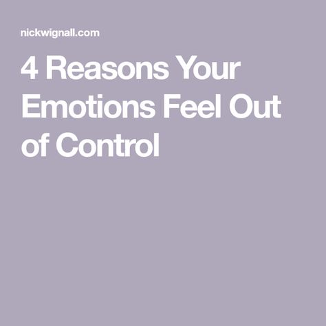 4 Reasons Your Emotions Feel Out of Control Control Emotions, Common Quotes, Emotional Wellbeing, People Struggle, Marcus Aurelius, Out Of Control, Bad Habits, Great Friends, Physical Health