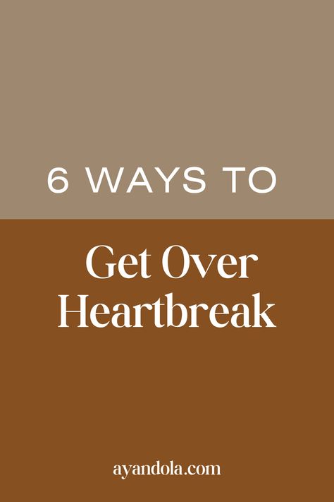 6 Ways to Get Over Heartbreak Get Over Heartbreak, Getting Over Heartbreak, Relationship Boundaries, Godly Relationship, Healthy Relationship Tips, Unhealthy Relationships, Move On, Dating Tips, Dating Advice