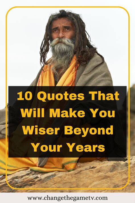 An absolute pursuit that we should all seek after in life is becoming wiser. Wisdom bear many good fruits including better decision making, reading and judgment of character, improvement of relationships and so much more.

That’s why in this article we’re sharing 10 quotes that will make you wiser beyond your years.

#quotes #wisequotes #wisdomquotes #lifequotes Character Improvement, Judgment Quotes, Social Media Privacy, Think Before You Speak, Wise Person, Wise People, Wisdom Books, 10th Quotes, Everything Changes