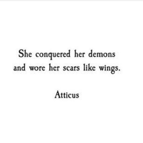 Love My Demons Quotes, Tattoo Ideas Female Quotes Strength, Scar Quote Tattoo, Powerful Tattoos For Women Strength Inspirational Quotes, She Conquered Her Demons Tattoo, Demons Quotes Personal, Tattoos For Abused Women, Strong Tattoo Quotes, Demonic Quotes