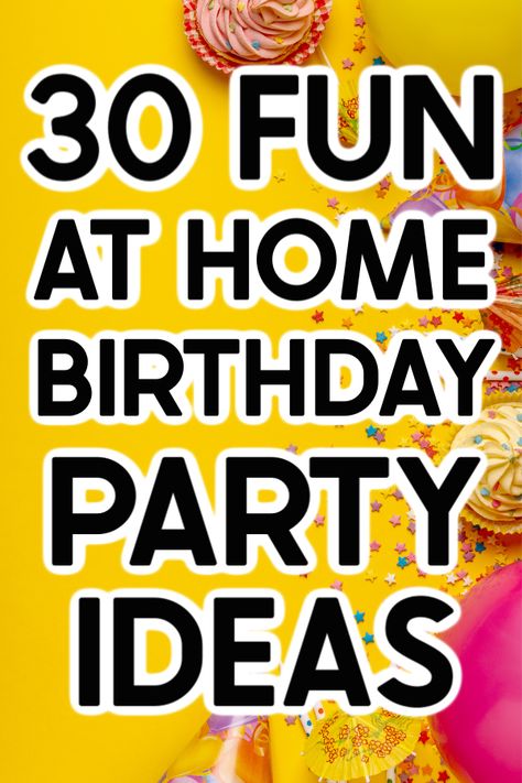 Celebrating a birthday while stuck at home? Try one of these 30 ideas to make your birthday party ideas at home more special! 30th Birthday Celebration Ideas, Birthday Celebration Ideas At Home, 30 Birthday Party Ideas, Birthday Party Ideas At Home, Party Tips And Tricks, 30 Birthday Party, Games Party Ideas, At Home Birthday, 30th Birthday Celebration