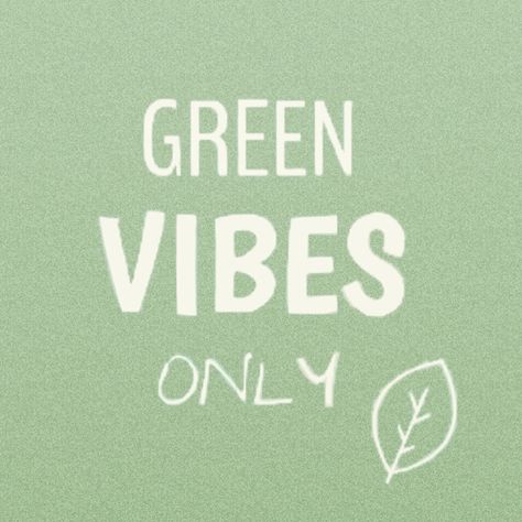 Green vibes only quote. Plastic Free Quotes, Quotes About Sustainability, Environmental Aesthetic, Organic Quotes, Ecofriendly Quotes, Recycling Quotes, Eco Quotes, Sustainability Quotes, Only Quote