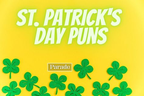 100 St. Patrick's Day Puns - Funny Irish Puns Irish Drinking Quotes, St Patty Drinks, Irish Puns, St Patrick Quotes, St Patricks Day Jokes, Alcohol Puns, Patrick Quotes, St Patricks Day Socks, Teacher Puns