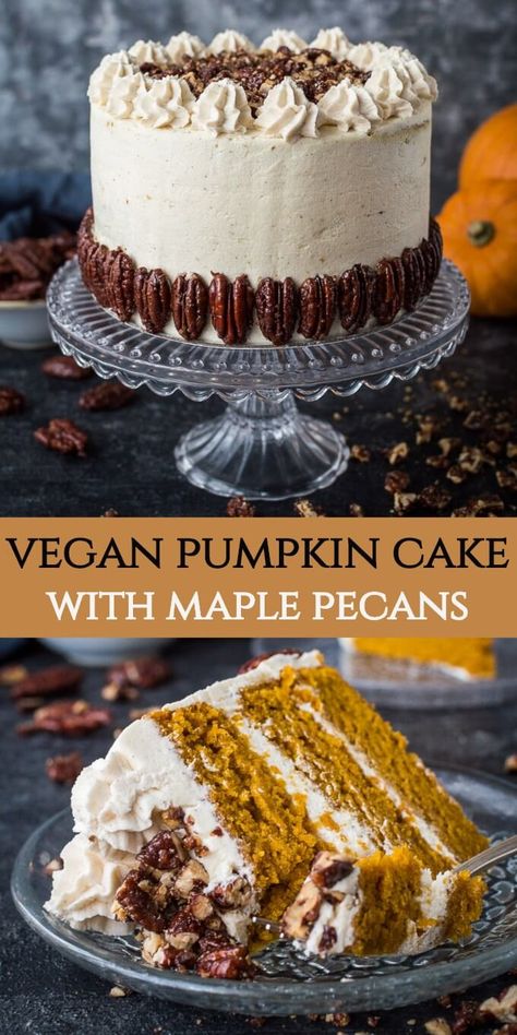 Vegan pumpkin cake with maple pecans and cinnamon buttercream - this easy to make, fluffy, moist and perfectly spiced cake is perfect for Autumn; you would never guess that it's vegan! #vegan #pumpkinspice #layercake #vegancake #veganbaking #pumpkincake Vegan Pumpkin Cake, Pumpkin Layer Cake, Maple Pecans, Cinnamon Buttercream, Spiced Cake, Vegan Buttercream, Cheesecake Vegan, Dessert Oreo, Vegan Cake Recipes