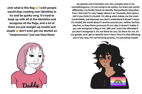 Xenogenders Are Valid, Gender Pronouns, Gay Memes, I Love You All, Lgbt Pride, Fb Memes, Pride Flags, Literally Me, Feelings