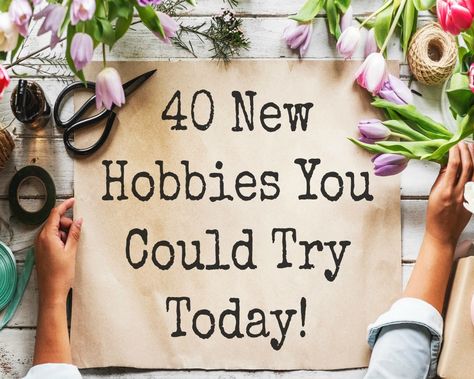 40 New Hobbies You Could Try Today! Hobbies For Women Over 40, Butterfly Organization, Retirement Sentiments, Retirement Activities, Summer Homeschool, Hobbies To Take Up, Retirement Strategies, Year Goals, Hobbies For Couples