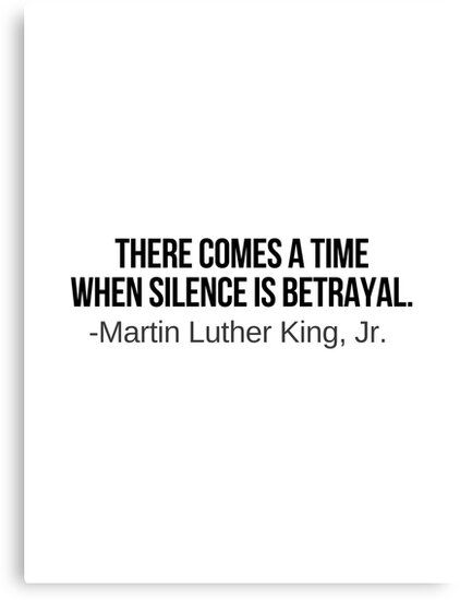 Silence Is Betrayal, Luther King Quotes, Black Calligraphy, Quote Black, Silence Quotes, Popular Quotes, Calligraphy Letters, King Jr, Martin Luther King Jr