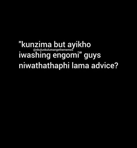 Zulu Words And Meanings, Xhosa Quotes, Zulu Funny Quotes, Zulu Quotes, Sa Quotes, Zulu Proverbs, Zulu Proverbs Instagram, Funny African Proverbs, Slang Quotes