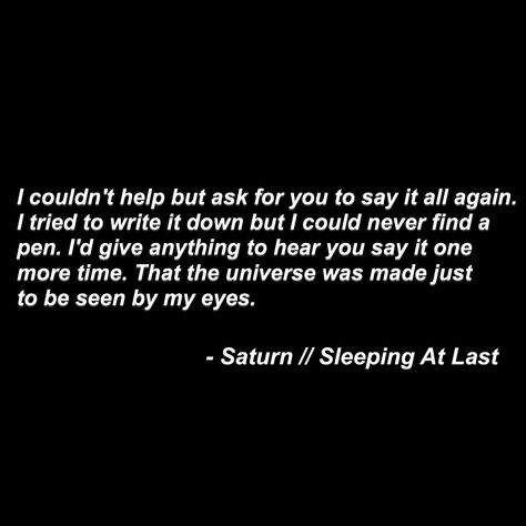 Saturn Lyrics Sleeping At Last, Saturn Sleeping At Last Tattoo, Sleeping At Last Tattoo, Sleeping At Last Lyrics, Saturn Sleeping At Last, Sleeping At Last, Bad Reputation, Falling In Love Quotes, Awesome Quotes