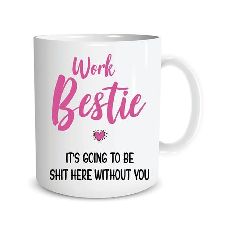 Work Besties Quotes, Miss You Funny, Office Presents, Work Mug, Work Bestie, Leaving Presents, Leaving Work, Job Promotion, Besties Quotes