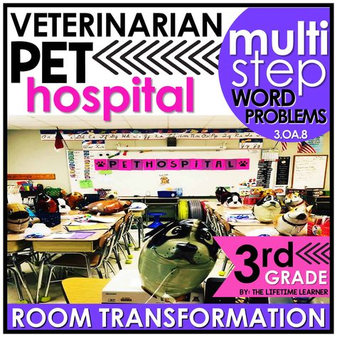 3rd Grade Multi-Step Word Problems | Veterinarian Classroom Transformation - The Lifetime Learner Word Problems 3rd Grade, Math Escape Room, Teaching Word Problems, Pet Activities, 3rd Grade Words, Nonfiction Text Structure, Multi Step Word Problems, Division Word Problems, Pet Hospital