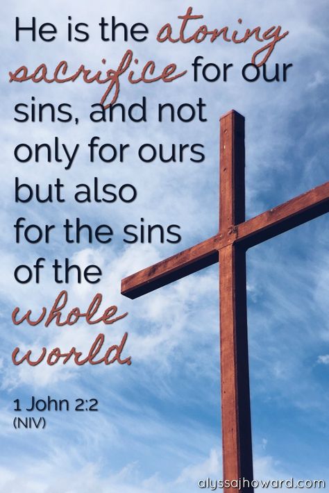 He is the atoning sacrifice for our sins, and not only for ours but also for the sins of the whole world. - 1 John 2:2 (NIV) Jesus died on the cross for all of mankind while we were still in our sin. And His gift of forgiveness extends to all who would receive Him. Jesus Died On The Cross Quotes, Jesus Died On The Cross, Just Come Home, Stunning Quote, Bible Doctrine, Gods Plan Quotes, Childlike Faith, Bible Teaching, 1 John 2