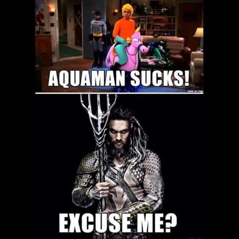 Not anymore Raj! #Aquaman Aquaman Artwork, Aquaman Costume, Aquaman Comic, Justice League 2017, Jason Momoa Aquaman, League Memes, Superhero Memes, Lol Memes, Movie Memes