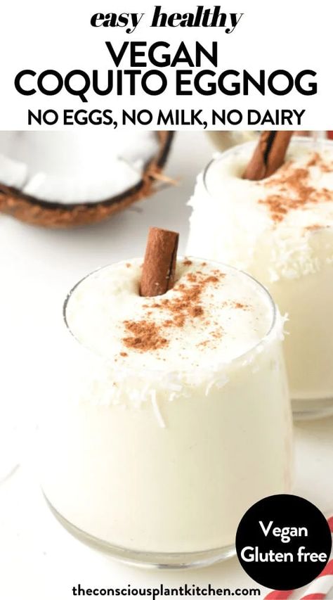 Vegan Coquito Recipe, Vegan Coquito, Conscious Plant Kitchen, Dip Recipes Hot, Vegan Cocktails, Coconut Cocktail, Coquito Recipe, Xmas Drinks, Vegan Eggnog