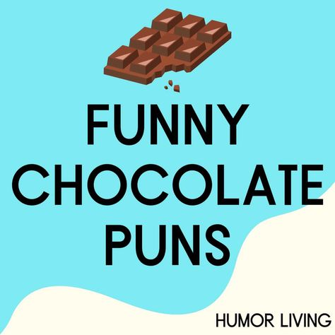 Chocolate is a food that can be solid, liquid, or paste. Whether eating or making it, read the funniest chocolate puns for a good laugh. Chocolate Signs Funny, Chocolate Puns For Boyfriend, Funny Chocolate Quotes, Hot Chocolate Quotes, Chocolate Puns, Sweet Puns, Chocolate Names, Bounty Chocolate, Flirty Lines