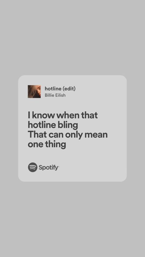 Hotline Bling Billie Eilish, Hotline Bling, Dream Guy, Lyric Quotes, Billie Eilish, Singing, Songs, Bedroom, Quotes