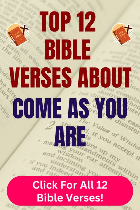 Check out our top 12 Bible verses about come as you are and learn more what does the Bible say about come as you are. Click For All 12 Bible verses! Bible Verse About Giving, Verses About Family, Bible Verses About Life, Bible Verses About Fear, Bible Chapters, Verses About Trust, Verses About Fear, Bible Verses About Relationships, Top Bible Verses