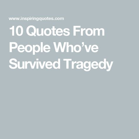 10 Quotes From People Who’ve Survived Tragedy Tragedy Quote, Tragedy Quotes, Holiday Quotes Funny, Santa Quotes, Quotes From People, Christmas Card Sayings, Magical Thinking, Quotes To Remember, Card Sayings