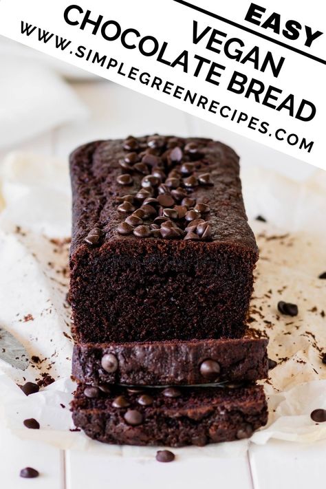 Vegan Chocolate Bread Loaf, Vegan Chocolate Chip Bread, Vegan Chocolate Bread, Vegan Chocolate Loaf Cake, Chocolate Loaf Cake, Vegan Pastries, Quick Vegan, Vegan Cake Recipes, Green Recipes