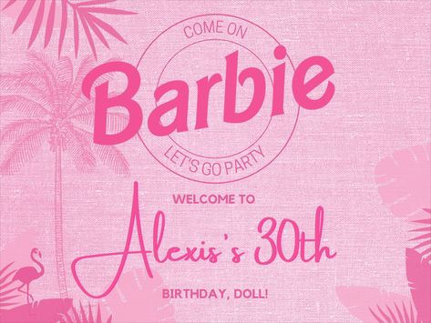 Barbie Party Welcome Sign Birthday Flyer Ideas, Barbie Sign, Barbie Things, Loona Heejin, Party Welcome Sign, Barbie Logo, Birthday Flyer, Barbie Birthday, Barbie Party