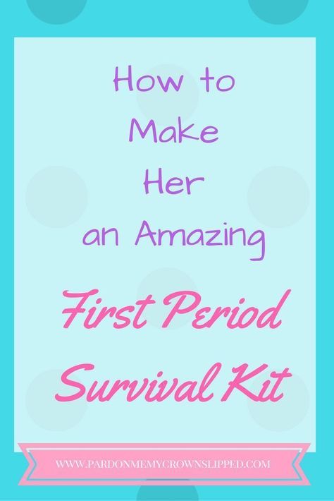 First Period Survival Kit |Teens| Tweens | 1st Period Kit Daughters, Period Survival Kit, Period Starter Kit, 1st Period, Period Party, First Period Kits, Mother Daughters, Period Kit, Period Hacks