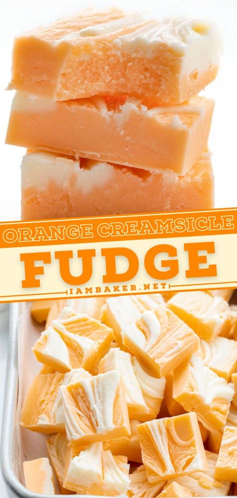 Creamsicle Fudge Recipe, Orange Creamsicle Fudge, Creamsicle Fudge, No Bake Fudge, Vanilla Fudge, Orange Creamsicle, Homemade Candies, Fudge Recipes, No Bake Treats