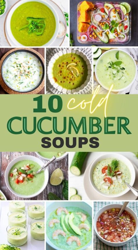 10 Cold Cucumber Soup Recipes Hot Cucumber Soup, Cold Cucumber Soup Recipe, Cucumber Soup Cold, Cold Soup Recipes Summer, Cold Cucumber Soup, Cold Soup Recipes, Cucumber Soup, Light Summer Meals, Avocado Soup