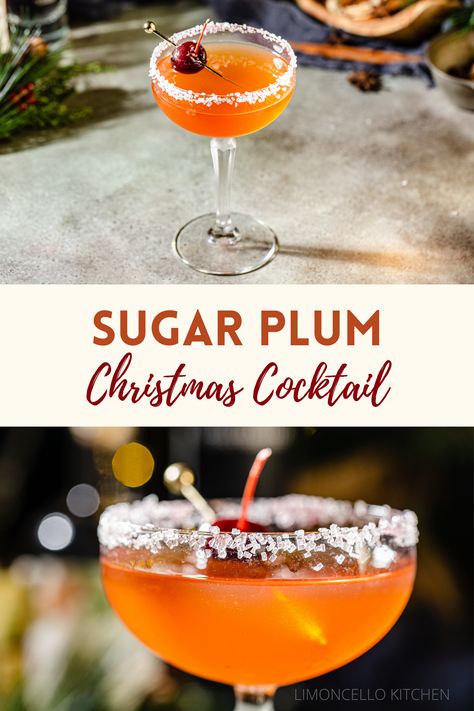 The top image shows a Sugar Plum cocktail in a stemmed coupe glass on a dark gray countertop. It has a cherry on a cocktail pick as a garnish and the drink is a deep orange color. It has coarse sugar around the rim of the glass. The bottom image shows a close up of the side of the same cocktail. In between the two images, text reads "Sugar Plum Christmas Cocktail". Sugar Plum Christmas, Christmas Themed Drinks, Brandy Drink, Plum Brandy, Plum Christmas, Festive Holiday Drinks, Cranberry Drinks, Brandy Cocktails, Winter Drink