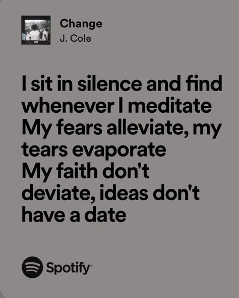 Change J Cole Change Lyrics, Jcole Quote, J Cole Baby, Jcole Aesthetic, J Cole Lyrics Quotes, Rap Poetry, Motivation Lyrics, Rapper Lyrics, Savage Lyrics