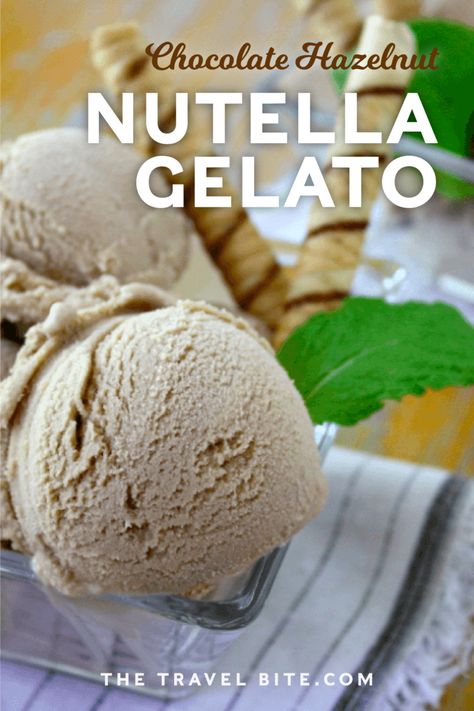 Nutella Gelato Recipe, Authentic Gelato Recipe, Italian Gelato Recipe Homemade, Homemade Gelato With Ice Cream Maker, Gelato Recipe Homemade, Hazelnut Gelato Recipe, Nutella Gelato, Hazelnut Gelato, Gelato Recipes