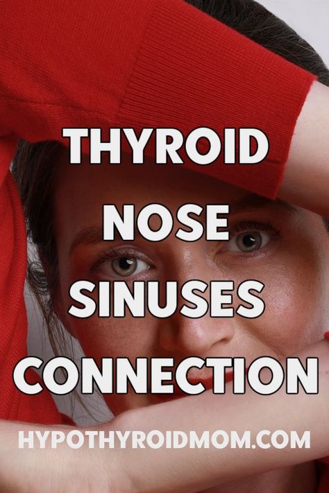 Thyroid, Nose & Sinuses Thyroid Remedies, Thyroid Healing, Low Thyroid, Thyroid Symptoms, Hashimotos Disease, Nasal Cavity, Thyroid Issues, Sinus Infection, Thyroid Health