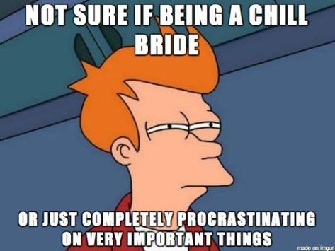 Wedding Planning Memes, Martha Weddings, Good Humor, Memes Humor, Humor Memes, Me Too Meme, Wedding Humor, Someecards, Wedding Board