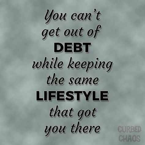 You can't get out of debt while keeping the same lifestyle that got you there. Click to learn 9 simple steps to pay off debt and live debt-free forever. #debt #debtfree #debtfreeliving #debtpayoffplan #moneymanagement Debt Quotes Truths, Pay Your Debts Quotes, Debt Quote, How To Manage Money, Twin Flame Love Quotes, Money Quote, Debt Payoff Plan, Owe Money, Manage Money