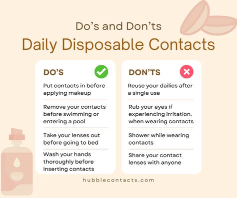 Daily Disposable Contact Lenses: Do's and Don'ts Infographic How To Wear Contact Lens, How To Put In Contact Lenses Tips, How To Insert Contact Lenses, Contact Lense Solution, Contact Lenses Tips, Best Contact Lenses, Daily Contact Lenses, Contact Solution, Eye Contact Lenses