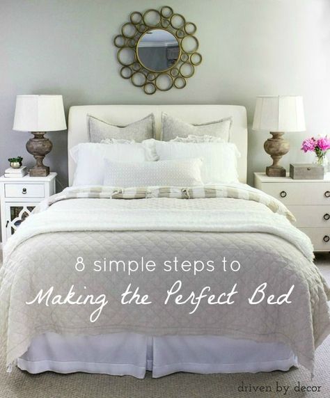 A step by step guide to making the perfect bed! Casa Clean, Driven By Decor, Perfect Bed, White Bed, Dreamy Bedrooms, Baby Shower Decor, Spare Bedroom, Remodel Bedroom, Master Bedrooms Decor