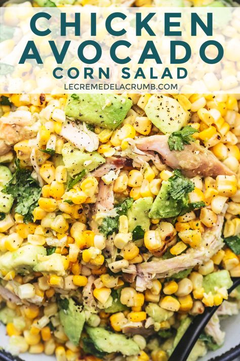 Healthy Chicken Pasta Salad With Avocado, Chicken Avacacado Corn Salad Recipes, Mediterranean Chicken Avocado Corn Salad, Cajun Lime Chicken Avocado Corn Salad, Tasty Chicken Salad Recipes, Avocado Corn Chicken Salad, Chicken Salad With Corn, Chicken And Corn Salad, Chicken Avocado Recipes