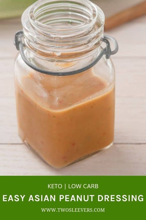 Asian Peanut Dressing | Keto peanut Dressing | Peanut Dressing | Asian Salad Dressing | #peanutdressing #asiandressing #saladdressing #twosleevers #ketodressing Keto Peanut Dressing Recipe, Low Calorie Peanut Dressing, Evil Peanut Dressing, Low Carb Asian Salad Dressing, Low Carb Peanut Dressing, Creamy Asian Dressing, Peanut Vinaigrette Dressing, Asian Salad With Peanut Dressing, Asian Peanut Salad